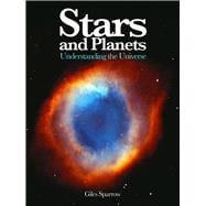 Stars and Planets Understanding the Universe