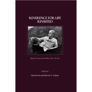 Reverence for Life Revisited