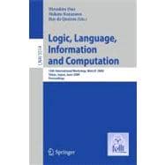 Logic, Language, Information and Computation : 16th International Workshop, WoLLIC 2009, Tokyo, Japan, June 21-24, 2009, Proceedings