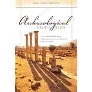 Archaeological Study Bible : Illustrated Walk Through Biblical History and Culture