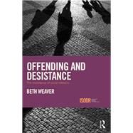 Offending and Desistance: The importance of social relations
