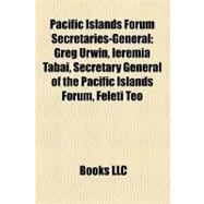 Pacific Islands Forum Secretaries-General : Greg Urwin, Ieremia Tabai, Secretary General of the Pacific Islands Forum, Feleti Teo