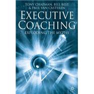 Executive Coaching : Exploding the Myths