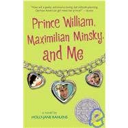 Prince William, Maximilian Minsky, and Me