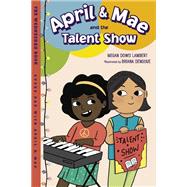 April & Mae and the Talent Show The Wednesday Book