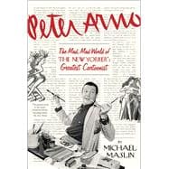 Peter Arno The Mad, Mad World of The New Yorker's Greatest Cartoonist
