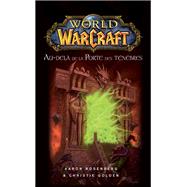 World of Warcraft - Au-delà de la porte des ténèbres