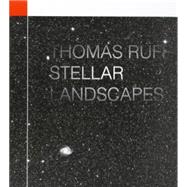 Thomas Ruff Stellar Landscapes