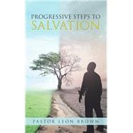Progressive Steps to Salvation