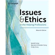 MindTap for Corey/Corey/Corey's Issues and Ethics in the Helping Professions, 1 term Instant Access