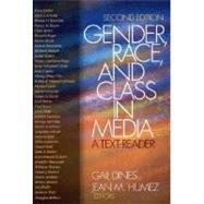Gender, Race, and Class in Media; A Text-Reader