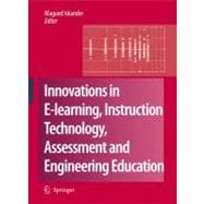 Innovations in E-learning, Instruction Technology, Assessment, and Engineering Education