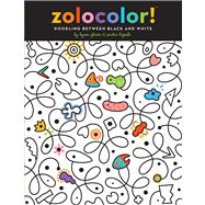 Zolocolor! : Doodling Between Black and White