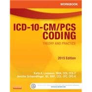 ICD-10-CM/Pcs Coding 2015: Theory and Practice