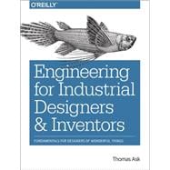 Engineering for Industrial Designers and Inventors