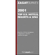 Zagatsurvey 2001 Top U.S. Hotels, Resorts & Spas