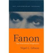 Fanon The Postcolonial Imagination