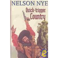 Quick-Trigger Country