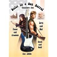 Daisy in a Gun Barrel : Peace and Freedom, Love and War, Rock and Roll, The 1960s