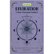 In Focus Divination Your Personal Guide