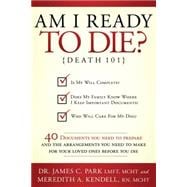 Am I Ready to Die?: Death 101