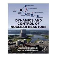 Dynamics and Control of Nuclear Reactors
