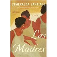 Las Madres A novel
