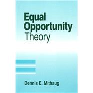 Equal Opportunity Theory : Fairness in Liberty for All
