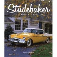 Studebaker The Complete History