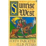 Sunrise in the West: The Brothers of Gwynedd, Book 1