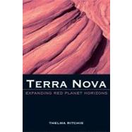 Terra Nova : Expanding Red Planet Horizons