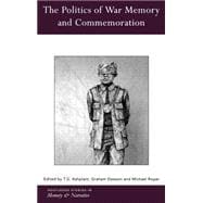 The Politics of War Memory and Commemoration