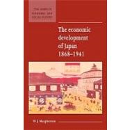 The Economic Development of Japan 1868â€“1941