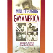 Midlife and Aging in Gay America