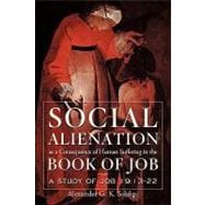 Social Alienation As a Consequence of Human Suffering in the Book of Job: A Study of Job 19: 13-22