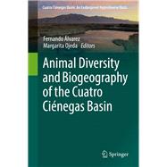 Animal Diversity and Biogeography of the Cuatro Ciénegas Basin