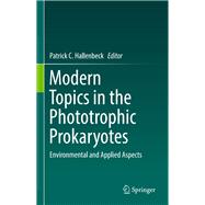 Modern Topics in the Phototrophic Prokaryotes