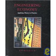 Engineering Economy Applying Theory to Practice