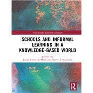 Schools and Informal Learning in a Knowledge-Based World