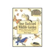 Your Backyard Wildlife Garden