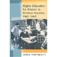 Higher Education for Women in Postwar America, 1945-1965