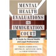 Mental Health Evaluations in Immigration Court