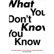 What You Don't Know You Know