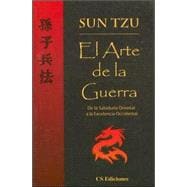 El Arte de la Guerra: de la Sabiduria Oriental a la Excelencia Occidental