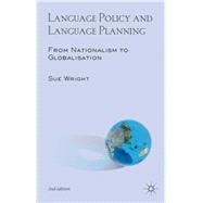 Language Policy and Language Planning From Nationalism to Globalisation