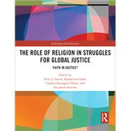 The Role of Religion in Struggles for Global Justice: Faith in justice?