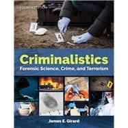 Criminalistics Forensic Science, Crime, and Terrorism