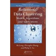 Relational Data Clustering: Models, Algorithms, and Applications