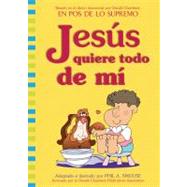Jesus Quiere Todo de Mi / Jesus Wants All of Me