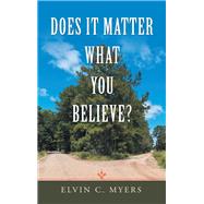 Does It Matter What You Believe?